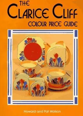 Buy Clarice Cliff Price Guide: Price, Shape And Colour Pattern Guide • 7£