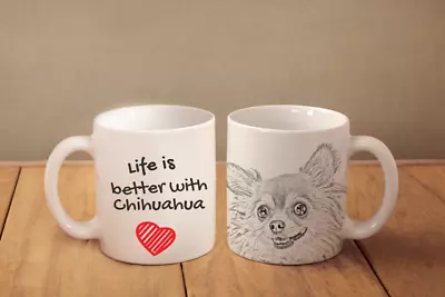 Buy Chihuahua Long Haired - Ceramic Cup, Mug  Life Is Better ,UK • 11.99£