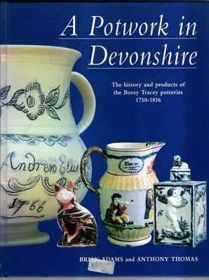 Buy A Potwork In Devonshire:  1750-1836 : Brian Adams • 40£