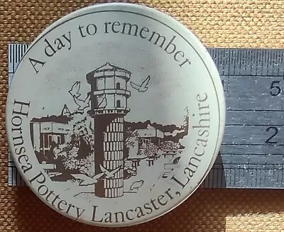 Buy Vintage Pin Badge Hornsea Pottery Lancaster Lancashire A Day To Remember  • 5.25£