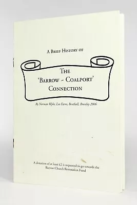 Buy Brief History Of The Barrow-Coalport Connection, Norman Wyke - China, Shropshire • 6.50£