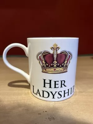 Buy Her Ladyship And Crown Coffee Tea Mug Fine China 350ml Drinking Royalty Cup • 2.50£
