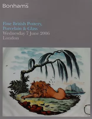 Buy Fine British Pottery, Porcelain & Glass  Auction Catalogue • 7.99£