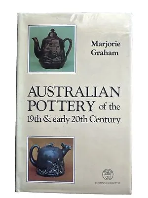Buy Australian Pottery Of The 19th & Early 20th Century.  Marjorie Graham Book • 44.52£