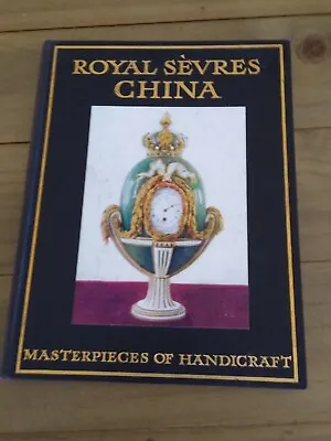 Buy Royal Sevres China – Masterpieces Of Handicraft • 12.99£