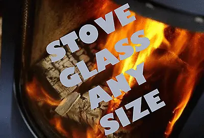 Buy Replacement Stove Glass Any Size Or Shape Please Send Your Dimensions For Quote • 59.99£