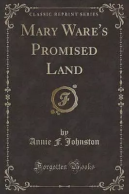 Buy Mary Ware's Promised Land Classic Reprint, Annie F • 14.69£