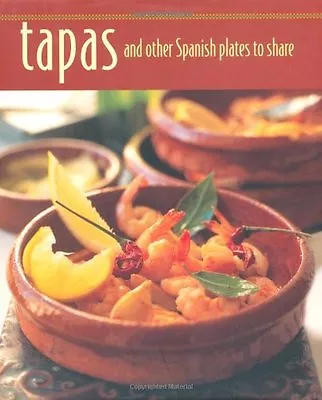 Buy Tapas And Other Spanish Plates To Share (Cookery) By Various • 2.86£