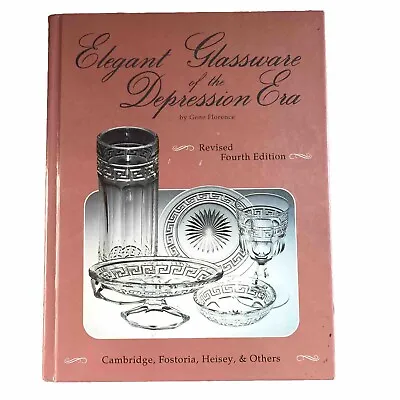 Buy Elegant Glassware Of The Depression Era By Gene Florence Revised 4th Ed. • 4.80£