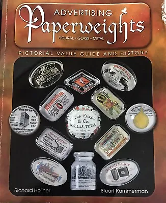 Buy Advertising Paperweights : Pictorial Value Guide And History By Stuart Kammerman • 7.88£