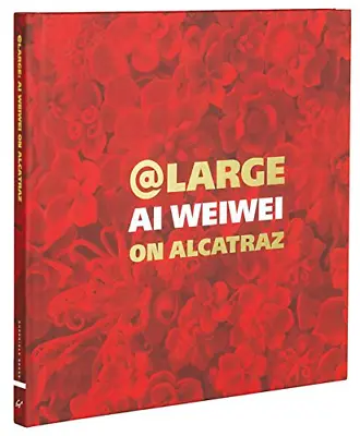 Buy At Large: Ai Weiwei On Alcatraz • 8.45£