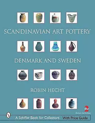 Buy Scandinavian Art Pottery: Denmark And Sweden By Robin Hecht Minardi... • 32.77£