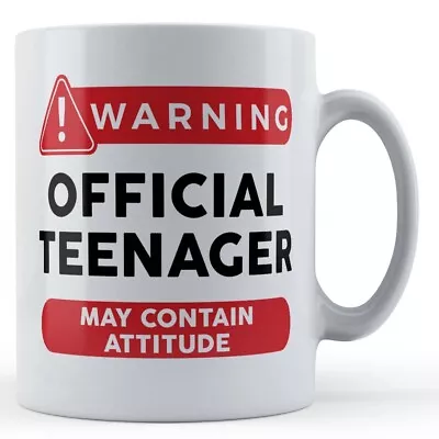 Buy Warning, Teenager - Teen, Son, Daughter 13th Birthday Gift Mug • 10.99£