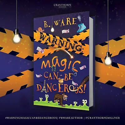 Buy Signed & Dedicated Children's Book - WARNING: Magic Can Be Dangerous! By B. Ware • 8.99£