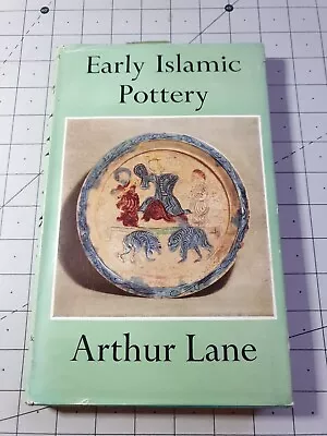 Buy Early Islamic Pottery Arthur Lane Faber 1947 Hardback Book • 36£
