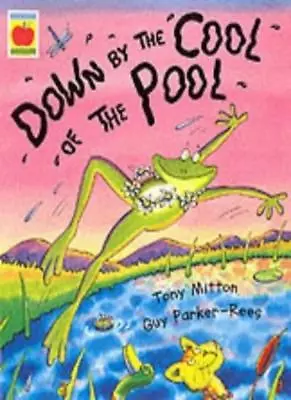 Buy Down By The Cool Of The Pool By Tony Mitton, Guy Parker-Rees • 3.50£