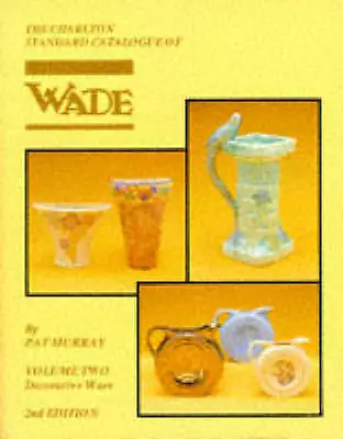 Buy Murray, Pat : Wade Decorative Ware Volume 2 (2nd Editi FREE Shipping, Save £s • 2.66£