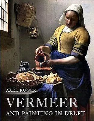 Buy Vermeer And Painting In Delft, Ruger, A, Used; Very Good Book • 2.35£