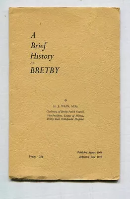 Buy A Brief History Of Bretby. Near Swadlincote. Burton-upon-Trent.  Derbyshire. • 4.95£