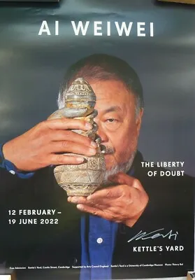 Buy Ai Weiwei Hand SIGNED Exhibition Poster - Sold Out - Rare - The Liberty Of Doubt • 275£
